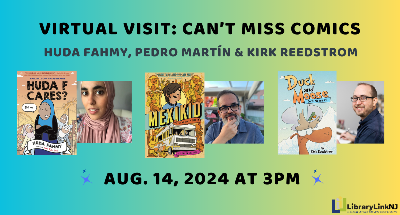 Cant-Miss Comics with Huda Fahmy, Pedro (Peter) Martin & Kirk Reedstrom
