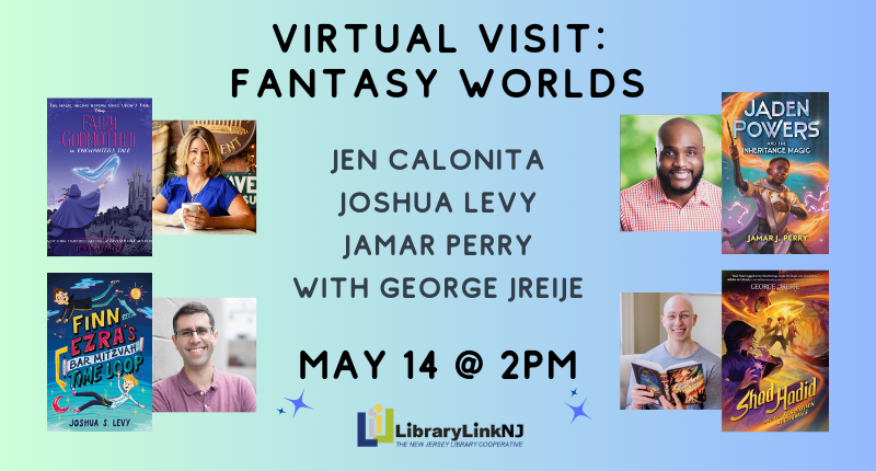 Virtual Visit: Fantasy Worlds with Jen Calonita, Joshua Levy, and Jamar Perry