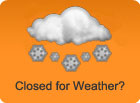 Closed for Weather?