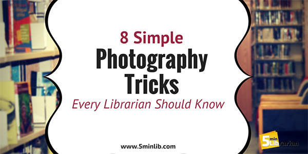 8 Simple Photography Tricks