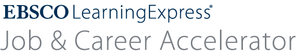 LearningExpress Job & Career Accelerator (EBSCO)