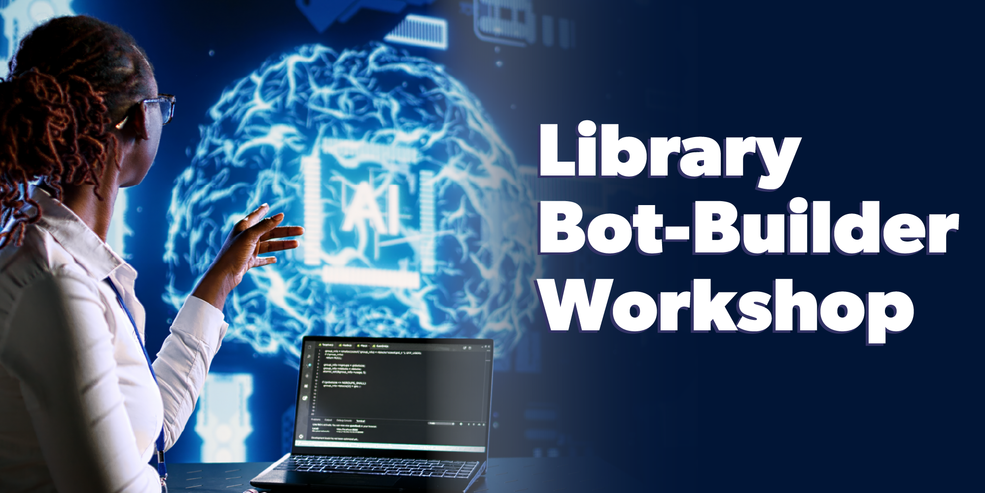 A Librarian works on a laptop to build a chatbot. The title of the event appears aside the image: Library Bot-Builder Workshop