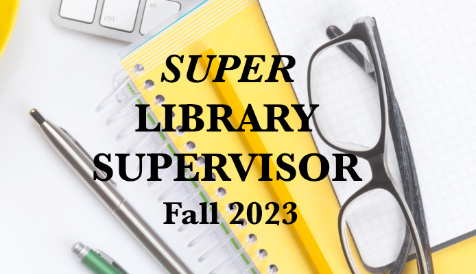 Super Library Supervisor Workshop Fall 2023 Series