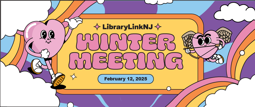 LibraryLinkNJ Winter Meeting 2025