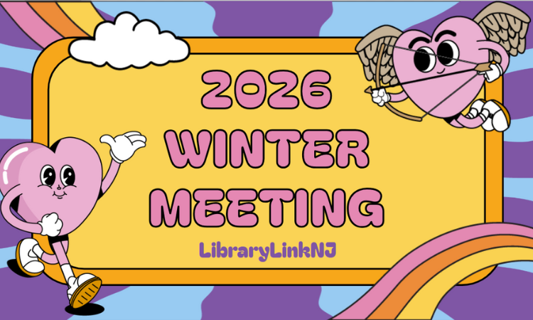 2026 Winter Meeting LibraryLinkNJ