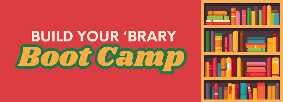 Build Your 'Brary Boot Camp