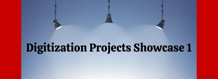 Digitization Projects Showcase 1