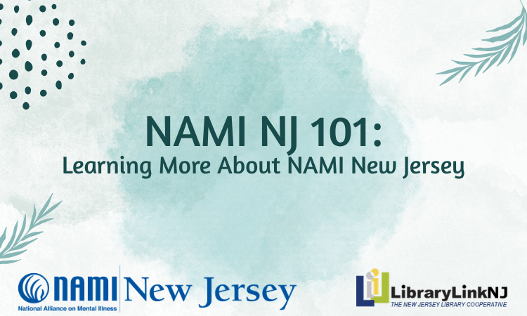 NAMI NJ 101: Learning More About NAMI New Jersey