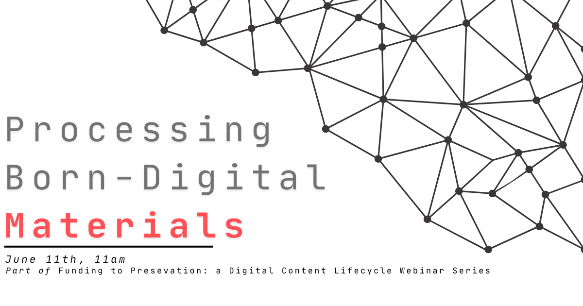 Processing Born-Digital Materials