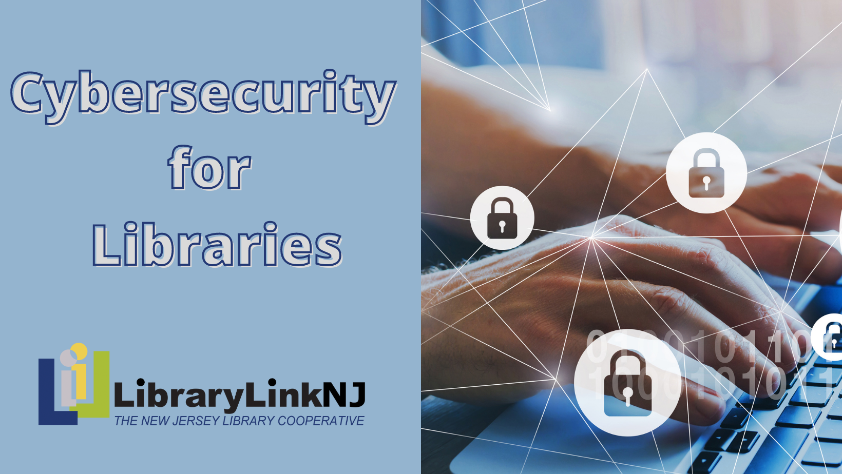 Cybersecurity for Libraries | LibraryLinkNJ