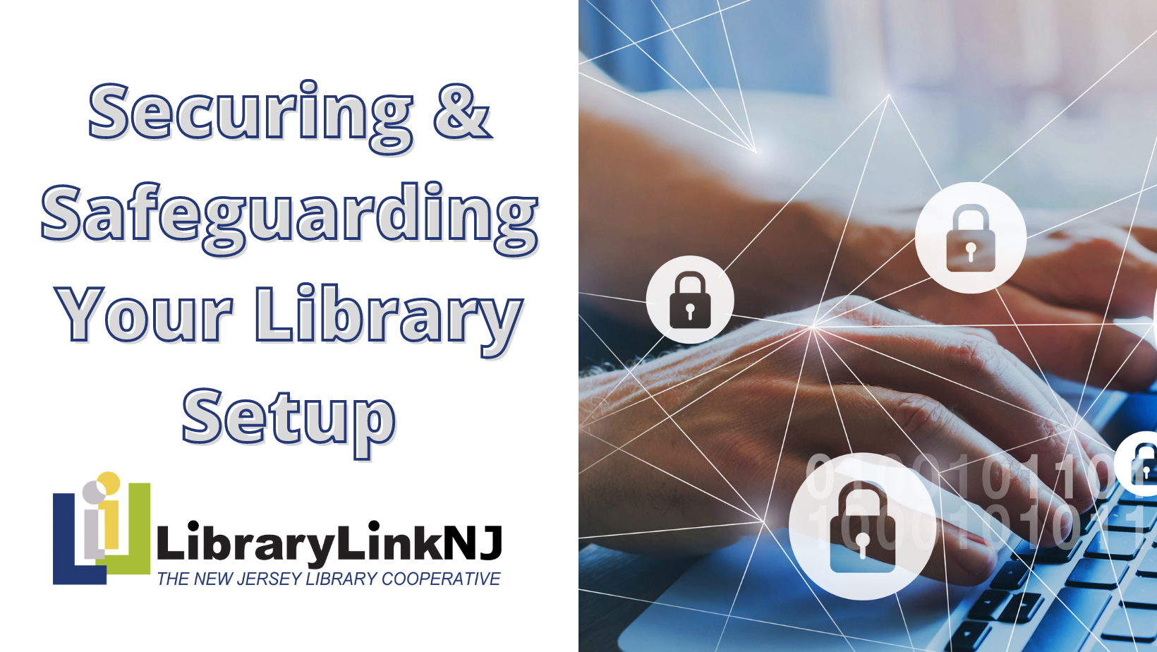 Securing and Safeguarding Your Library Setup