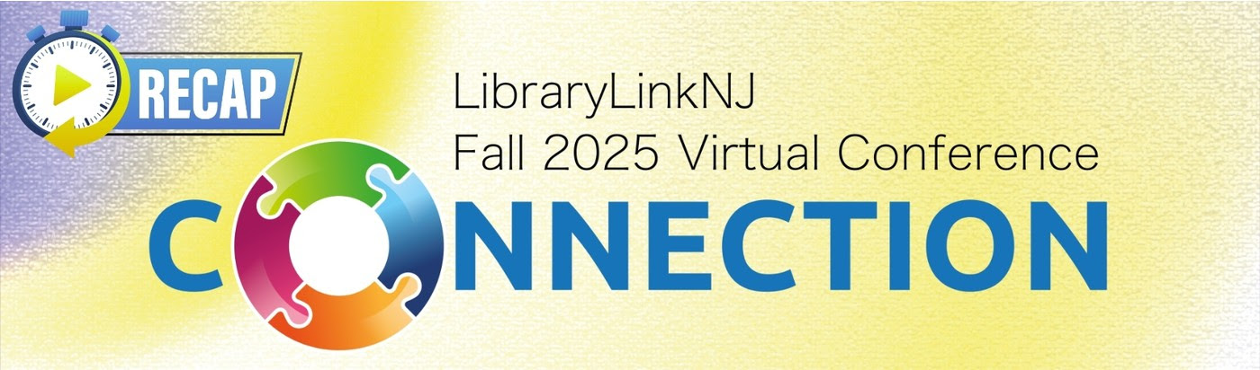 Recap: LibraryLinkNJ Fall 2025 Virtual Conference