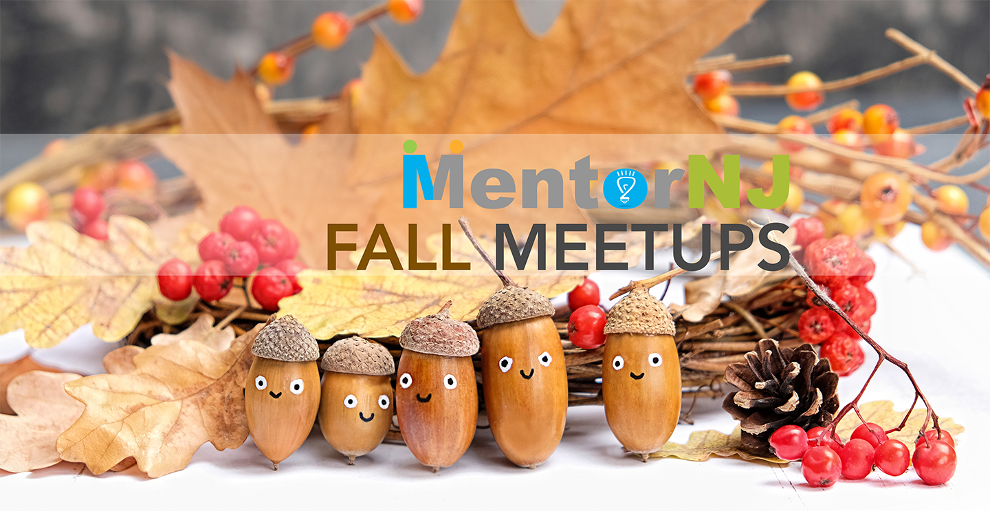 MentorNJ Fall Meetups