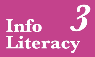 Information Literacy: Module Three