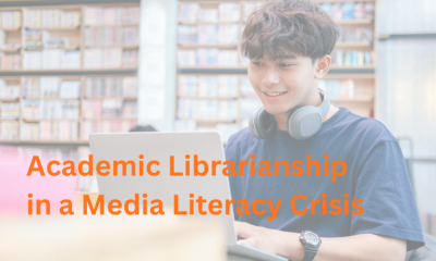 Academic Librarianship in a Media Literacy Crisis