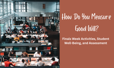 How Do You Measure Good Will: Finals Week Activities, Student Well-Being, and Assessment 
