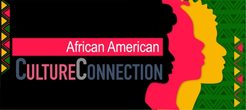 Culture Connection: African American Culture Event