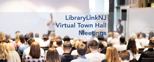 LibraryLinkNJ TownHall Meetings