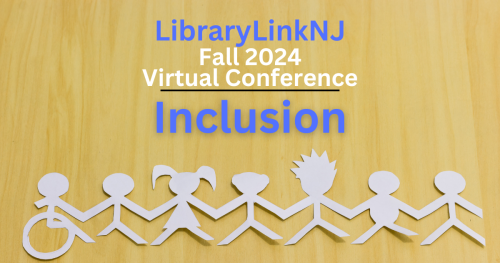 Call for Presenters: LLNJ Fall Virtual Conference on Inclusion